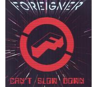Foreigner - Can’t Slow Down