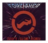 Foreigner - Can’t Slow Down + DVD