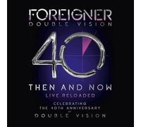 FOREIGNER: DOUBLE VISION-THEN AND NOW - CD