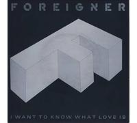 FOREIGNER - FOREIGNER, I want to know what love is, B side street thunder, A 9596, 7 inch single