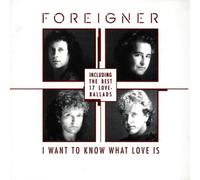 Foreigner - I Want To Know What Love Is