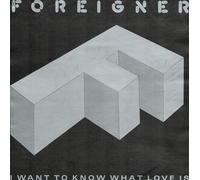 FOREIGNER - i want to know what love is / same