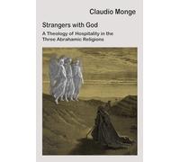 Foreigners with God: Hospitality in the three monotheistic traditions (Dominican)