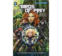 Birds of Prey Vol. 2: Your Kiss Might Kill (The New 52)