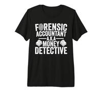 Forensic Accountant Premium T-Shirt