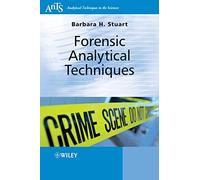 Forensic Analytical Techniques (Analytical Techniques in the Sciences (AnTs))