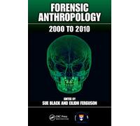 Forensic Anthropology: 2000 to 2010