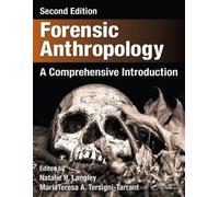 Forensic Anthropology: A Comprehensive Introduction, Second Edition