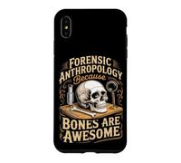 Forensic Anthropology Because Bones Are Awesome Case for iPhone XS Max