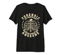 Forensic Anthropology Because Bones are Awesome Premium T-Shirt