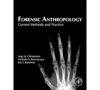 Forensic Anthropology: Current Methods and Practice