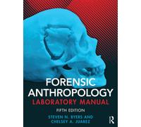 Forensic Anthropology Laboratory Manual