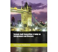Forensic Audit Demystified: A Guide for Entrepreneurs and Directors (Professional tools for the accountant)