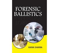 Forensic Ballistics