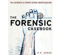 Forensic Casebook : The Science of Crime Scene Investigation