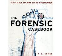 Forensic Casebook : The Science of Crime Scene Investigation
