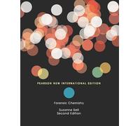 Forensic Chemistry: Pearson New International Edition