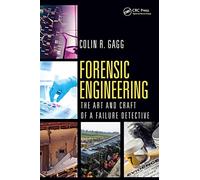 Forensic Engineering: The Art and Craft of A Failure Detective