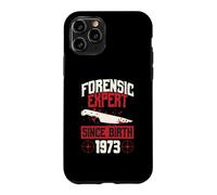 Forensic Expert Since Birth 1973 True Crime Themed Birthday Case for iPhone 11 Pro