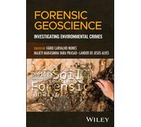 Forensic Geoscience : Investigating Environmental Crimes