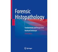 Forensic Histopathology: Fundamentals and Perspectives