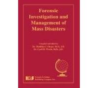 Forensic Investigation and Management of Mass Disasters