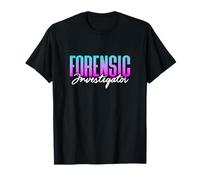 Forensic Investigator Forensic Science Investigation T-Shirt