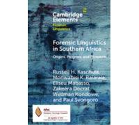 Forensic Linguistics in Southern Africa : Origins, Progress, and Prospects