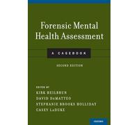 Forensic Mental Health Assessment: A Casebook