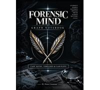 Forensic Mind: Graph Book for Analytical Minds: Case Notes, Timelines and Lab Plots