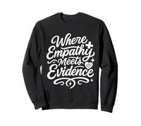 Forensic Nurse Practitioner Empathy Meets Evidence Coroner Sweatshirt