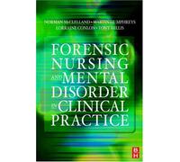 Forensic Nursing and Mental Disorder: Clinical Practice