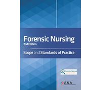 Forensic Nursing: Scope and Standards of Practice