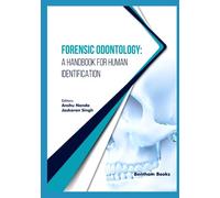 Forensic Odontology: A Handbook for Human Identification