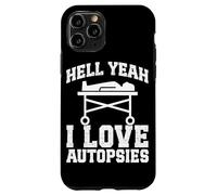 Forensic Pathologist I love Autopsy Tech Funny Pathology Case for iPhone 11 Pro