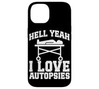 Forensic Pathologist I love Autopsy Tech Funny Pathology Case for iPhone 14