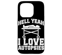 Forensic Pathologist I love Autopsy Tech Funny Pathology Case for iPhone 15 Pro