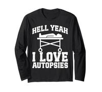 Forensic Pathologist I love Autopsy Tech Funny Pathology Long Sleeve T-Shirt