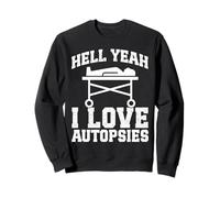 Forensic Pathologist I love Autopsy Tech Funny Pathology Sweatshirt