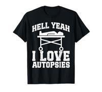 Forensic Pathologist I love Autopsy Tech Funny Pathology T-Shirt