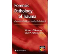 Forensic Pathology of Trauma
