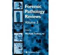 Forensic Pathology Reviews Vol 3