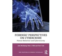 Forensic Perspectives on Cybercrime – Human Behaviour and Cybersecurity – Routledge