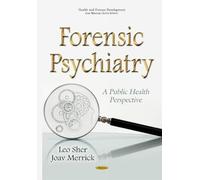 Forensic Psychiatry: A Public Health Perspective (Health and Human Development)