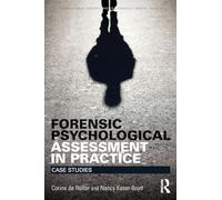 Forensic Psychological Assessment in Practice – Case Studies (Forensic Mental Health)