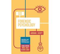 Forensic Psychology: (Bloomsbury Insights in Psychology series 2nd edition)