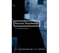 Forensic Psychology: A Guide to Practice