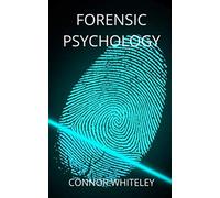 Forensic Psychology (An Introductory Series)