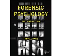 Forensic Psychology: Fact and Fiction