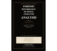 Forensic Psychology: Fictional Character Analysis: Seeking That Which Was Lost: Series One